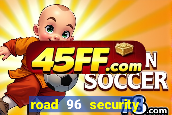 road 96 security password stan and mitch